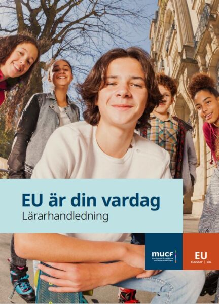 Omslag till l?rarhandledningen EU ?r din vardag med en bild p? glada ungdomar.